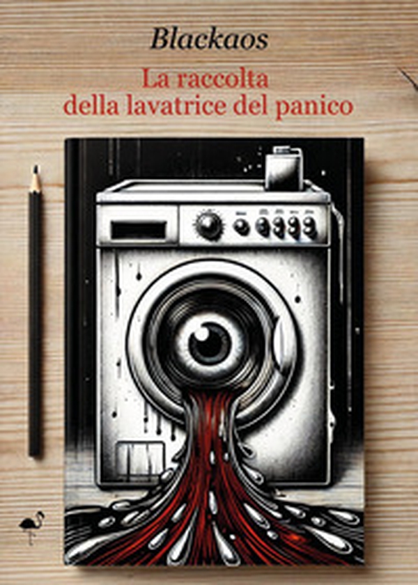 La raccolta della lavatrice del panico - Librerie.coop La raccolta della lavatrice del panico - Librerie.coop