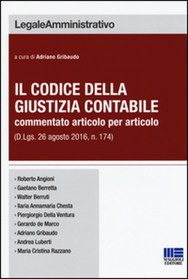 Il codice della giustizia contabile commentato articolo per articolo (D. Lgs. 26 agosto 2016, n. 174) - Librerie.coop Il codice della giustizia contabile commentato articolo per articolo (D. Lgs. 26 agosto 2016, n. 174) - Librerie.coop