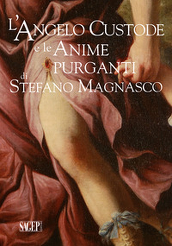 L'Angelo Custode e le Anime Purganti di Stefano Magnasco - Librerie.coop L'Angelo Custode e le Anime Purganti di Stefano Magnasco - Librerie.coop