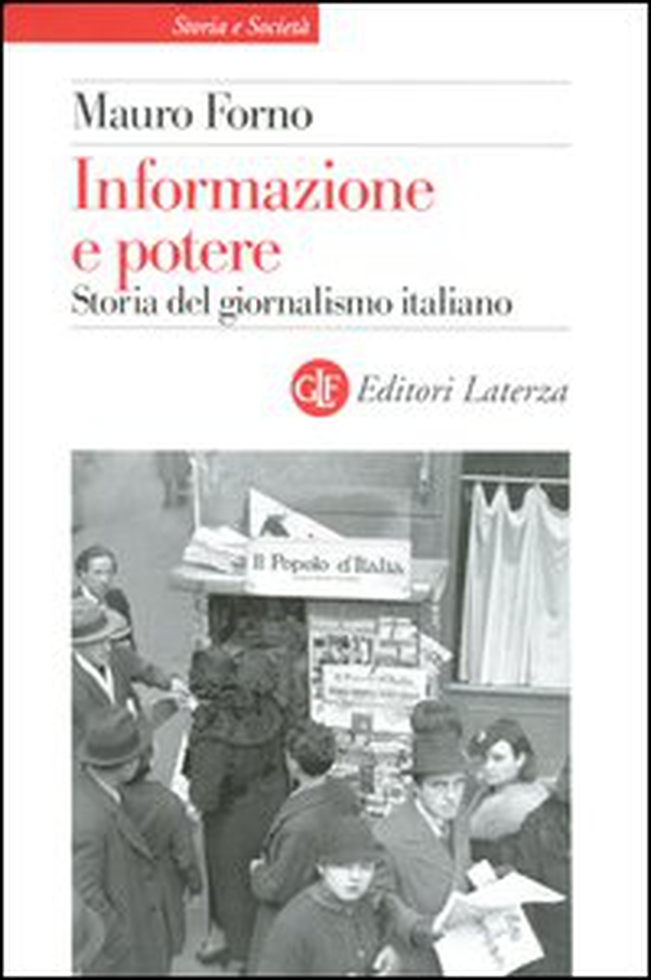 Informazione e potere. Storia del giornalismo italiano - Librerie.coop Informazione e potere. Storia del giornalismo italiano - Librerie.coop