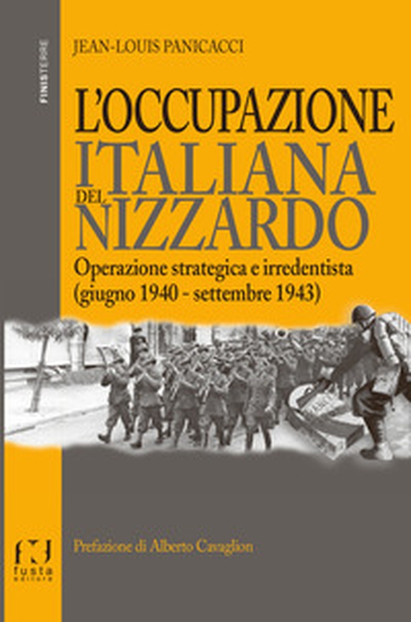 L'occupazione italiana del Nizzardo. Operazione strategica e irredentista (giugno 1940-settembre 1943) - Librerie.coop L'occupazione italiana del Nizzardo. Operazione strategica e irredentista (giugno 1940-settembre 1943) - Librerie.coop