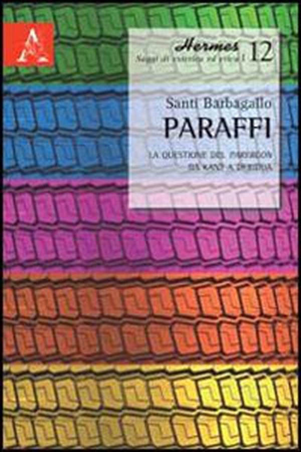 Paraffi. La questione del parergon da Kant a Derrida - Librerie.coop Paraffi. La questione del parergon da Kant a Derrida - Librerie.coop