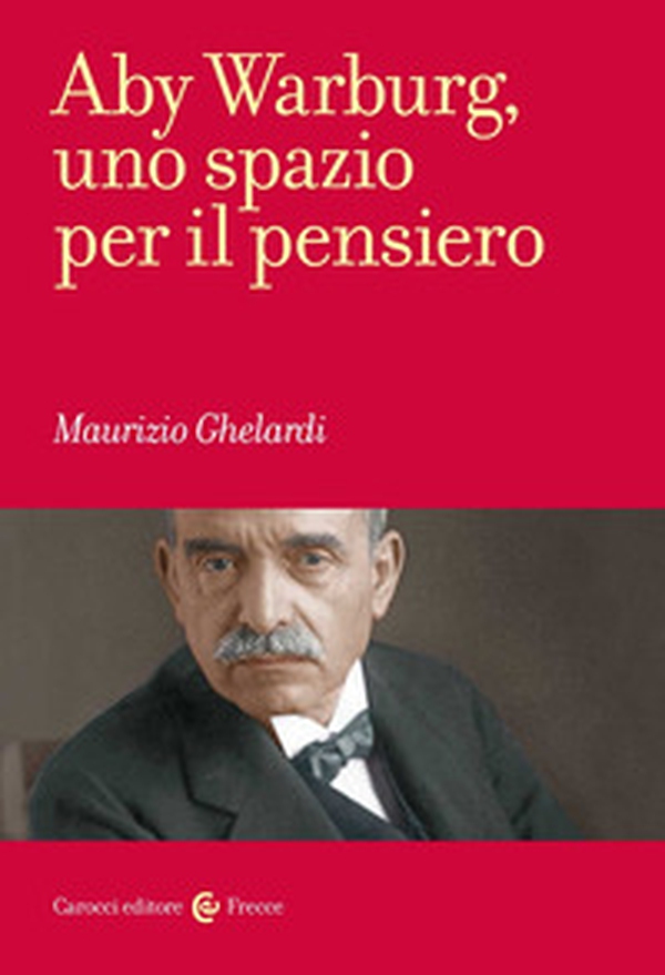 Aby Warburg, uno spazio per il pensiero - Librerie.coop Aby Warburg, uno spazio per il pensiero - Librerie.coop