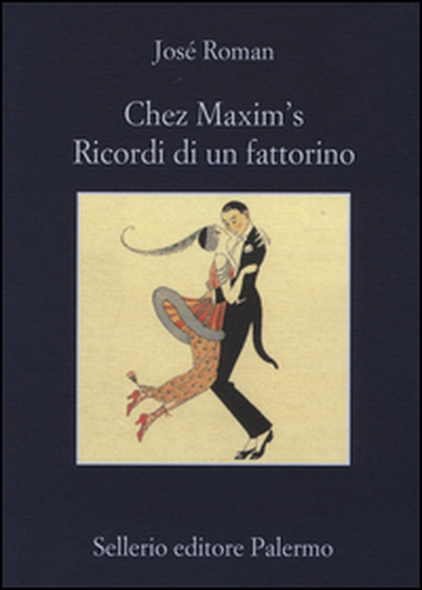 Chez Maxim's. Ricordi di un fattorino - Librerie.coop Chez Maxim's. Ricordi di un fattorino - Librerie.coop