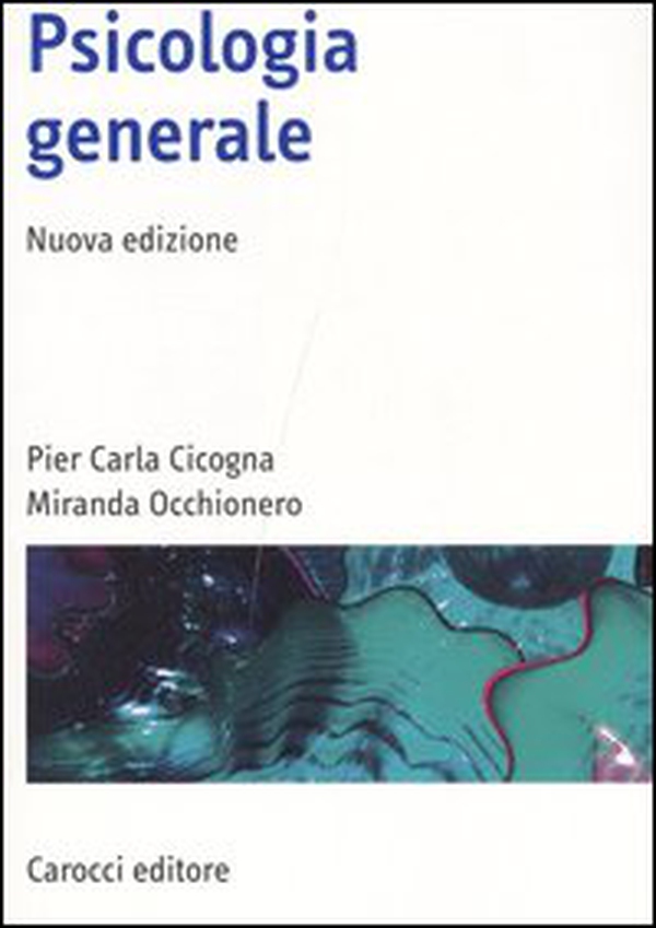 Psicologia generale - Librerie.coop Psicologia generale - Librerie.coop