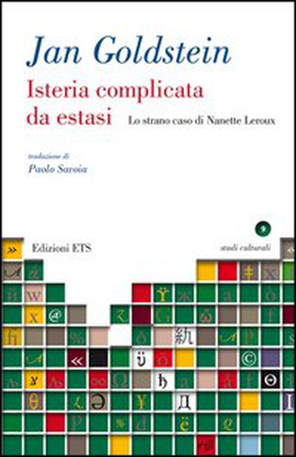 Isteria complicata da estasi. Lo strano caso di Nanette Leroux - Librerie.coop Isteria complicata da estasi. Lo strano caso di Nanette Leroux - Librerie.coop