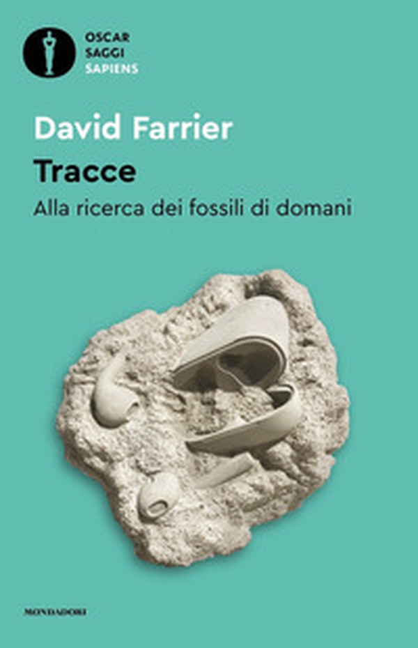 Tracce. Alla ricerca dei fossili di domani - Librerie.coop Tracce. Alla ricerca dei fossili di domani - Librerie.coop