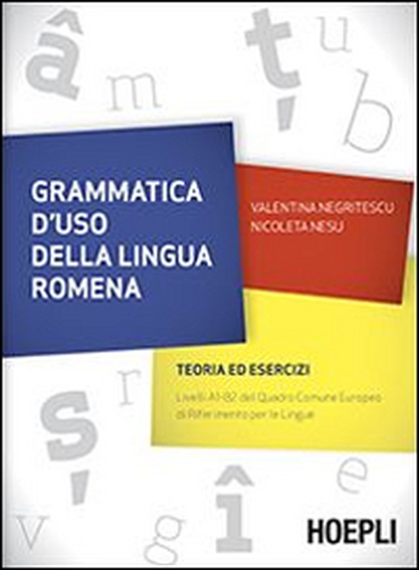 Grammatica d'uso della lingua romena. Teoria ed esercizi - Librerie.coop Grammatica d'uso della lingua romena. Teoria ed esercizi - Librerie.coop