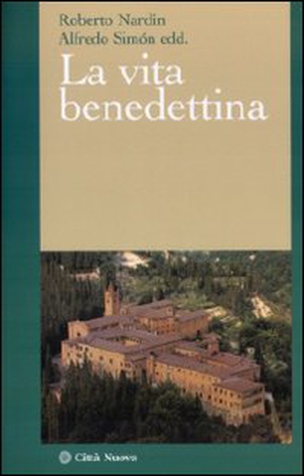 La vita benedettina - Librerie.coop La vita benedettina - Librerie.coop