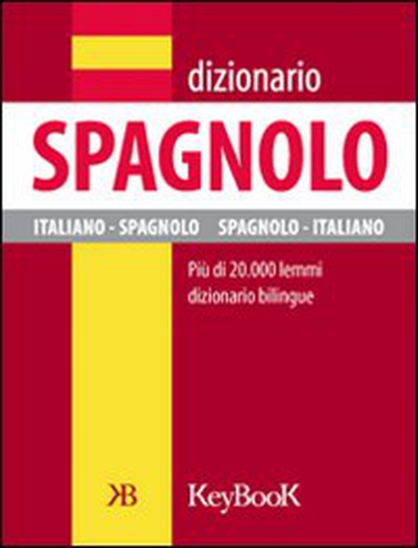 Dizionario di spagnolo - Librerie.coop Dizionario di spagnolo - Librerie.coop