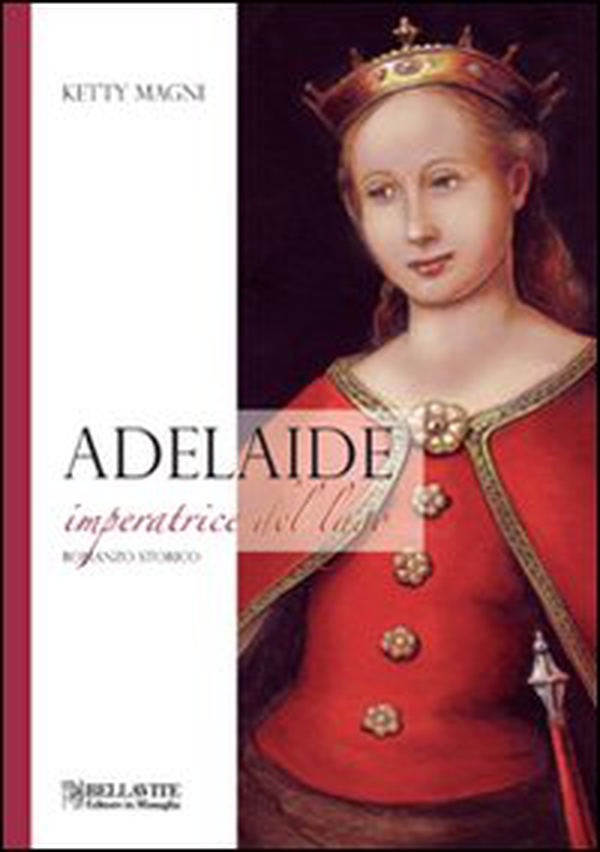 Adelaide. Imperatrice del lago - Librerie.coop Adelaide. Imperatrice del lago - Librerie.coop