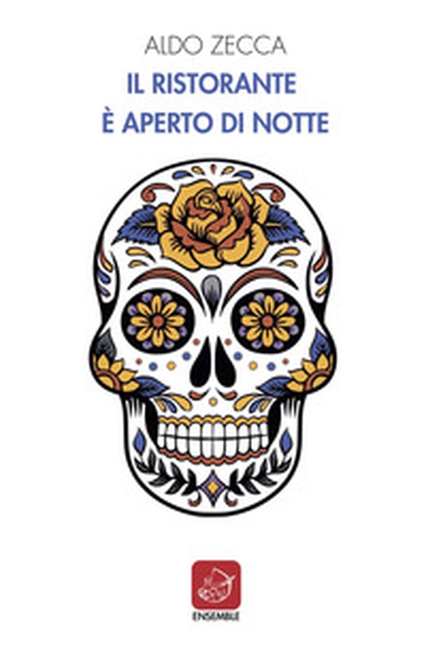 Il ristorante è aperto di notte - Librerie.coop Il ristorante è aperto di notte - Librerie.coop