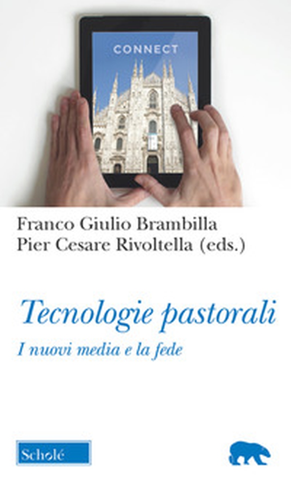 Tecnologie pastorali. I nuovi media e la fede - Librerie.coop Tecnologie pastorali. I nuovi media e la fede - Librerie.coop