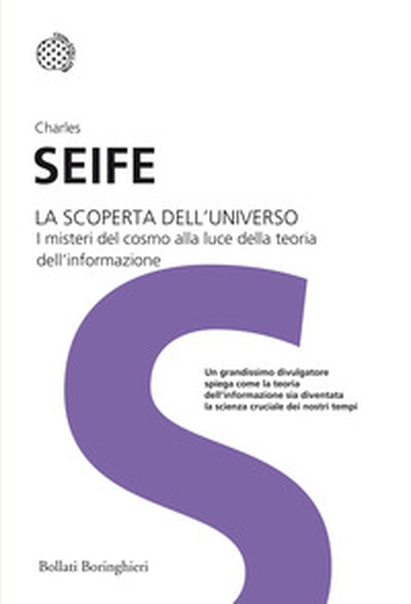La scoperta dell'universo. I misteri del cosmo alla luce della teoria dell'informazione - Librerie.coop La scoperta dell'universo. I misteri del cosmo alla luce della teoria dell'informazione - Librerie.coop