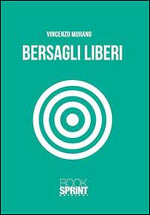 Bersagli liberi - Librerie.coop Bersagli liberi - Librerie.coop
