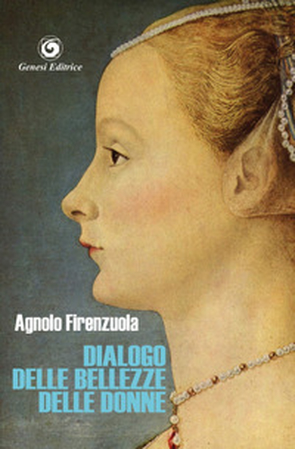 Dialogo delle bellezze delle donne, intitolato Celso - Librerie.coop Dialogo delle bellezze delle donne, intitolato Celso - Librerie.coop