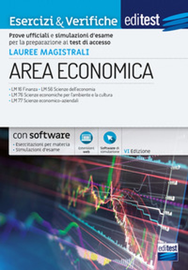 EdiTEST. Lauree magistrali di area economica. Esercizi & verifiche. Prove ufficiali e simulazioni d'esame per la preparazione ai test di accesso - Librerie.coop EdiTEST. Lauree magistrali di area economica. Esercizi & verifiche. Prove ufficiali e simulazioni d'esame per la preparazione ai test di accesso - Librerie.coop