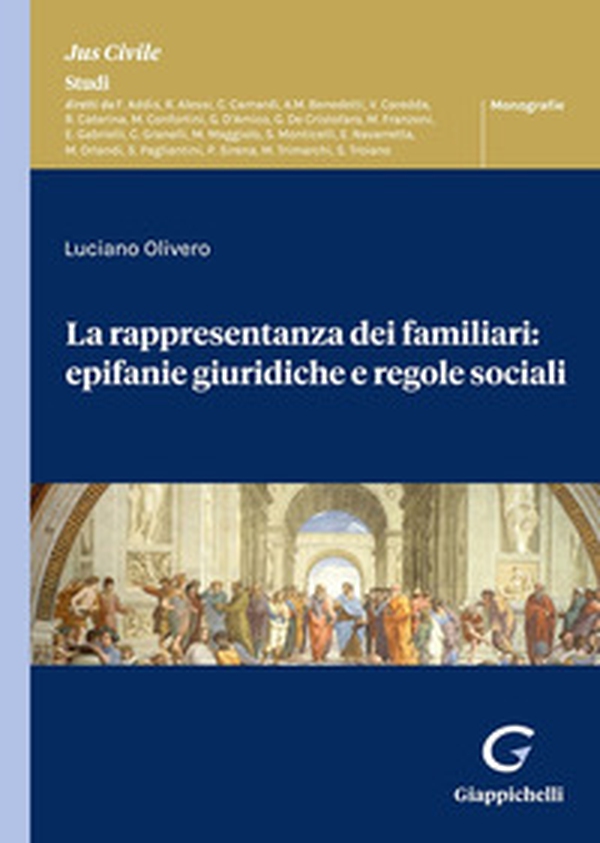 La rappresentanza dei familiari: epifanie giuridiche e regole sociali - Librerie.coop La rappresentanza dei familiari: epifanie giuridiche e regole sociali - Librerie.coop