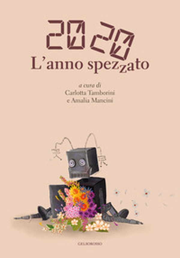 2020 L'anno spezzato - Librerie.coop 2020 L'anno spezzato - Librerie.coop