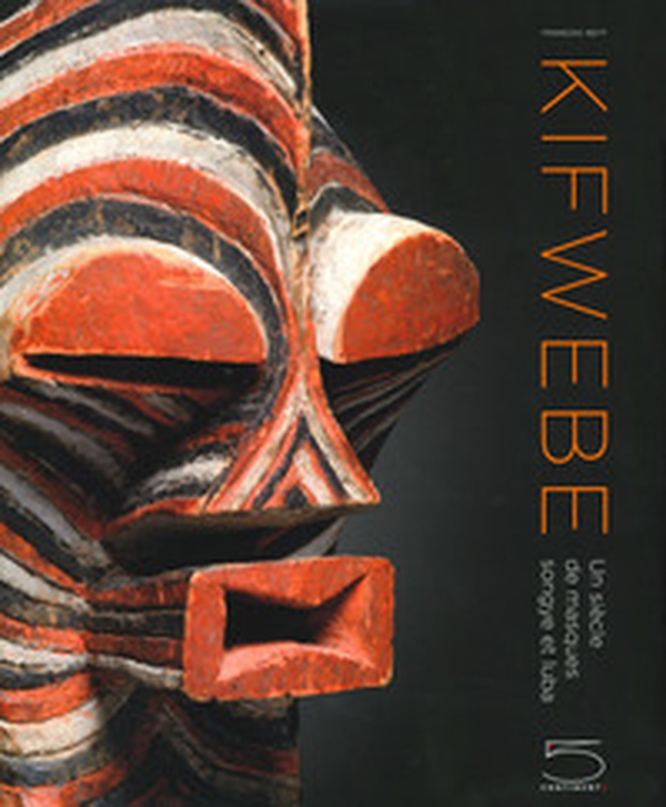 Kifwebe. Un siècle de masques Songye et Luba - Librerie.coop Kifwebe. Un siècle de masques Songye et Luba - Librerie.coop