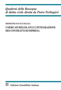 I mercati regolati e l'integrazione dei contratti di impresa - Librerie.coop