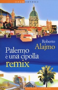 Palermo è una cipolla. Remix - Librerie.coop