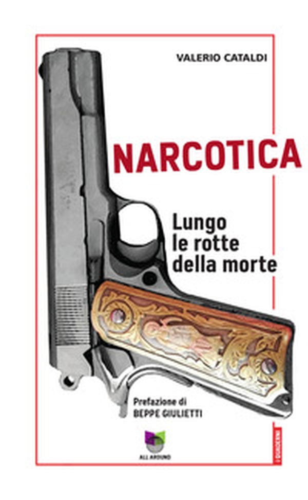 Narcotica. Lungo le rotte della morte - Librerie.coop Narcotica. Lungo le rotte della morte - Librerie.coop