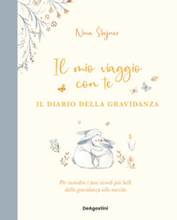 Il mio viaggio con te. Il diario della gravidanza - Librerie.coop Il mio viaggio con te. Il diario della gravidanza - Librerie.coop