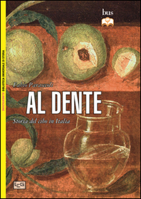 Al dente. Storia del cibo in Italia - Librerie.coop Al dente. Storia del cibo in Italia - Librerie.coop