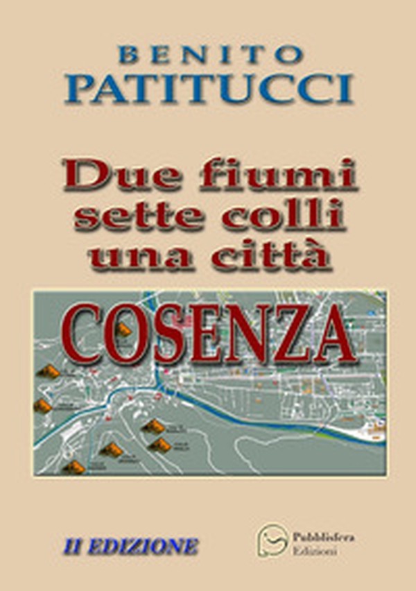 Due fiumi sette colli una città - Librerie.coop Due fiumi sette colli una città - Librerie.coop
