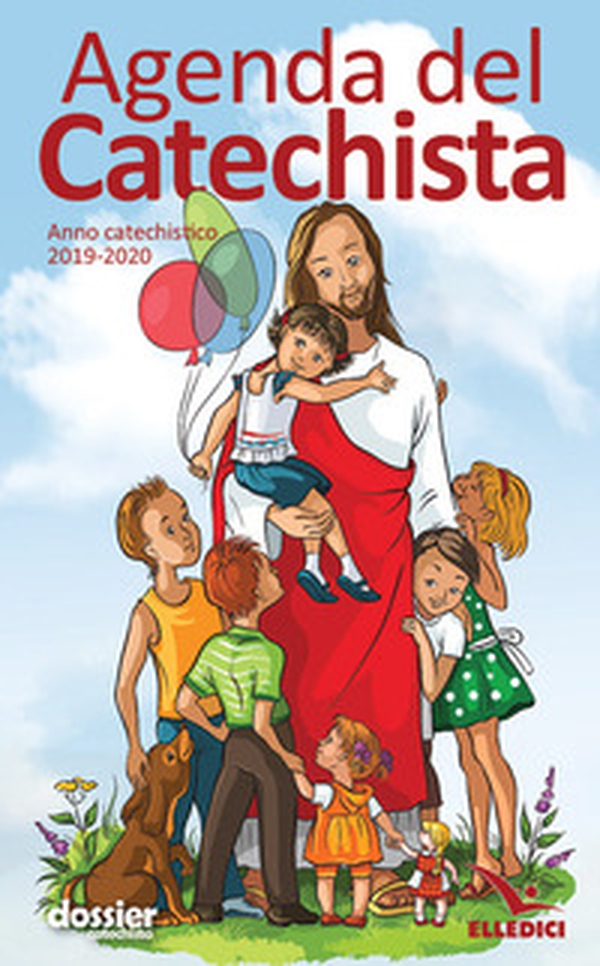 Agenda del catechista. Anno catechistico 2019-2020 - Librerie.coop Agenda del catechista. Anno catechistico 2019-2020 - Librerie.coop