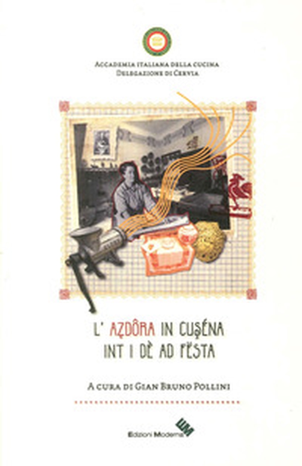L'azdora in cuséna int i dè ad fësta - Librerie.coop L'azdora in cuséna int i dè ad fësta - Librerie.coop
