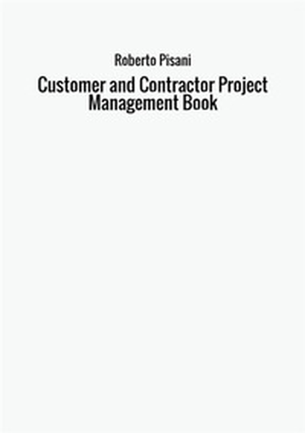 Customer and contractor project management book - Librerie.coop Customer and contractor project management book - Librerie.coop