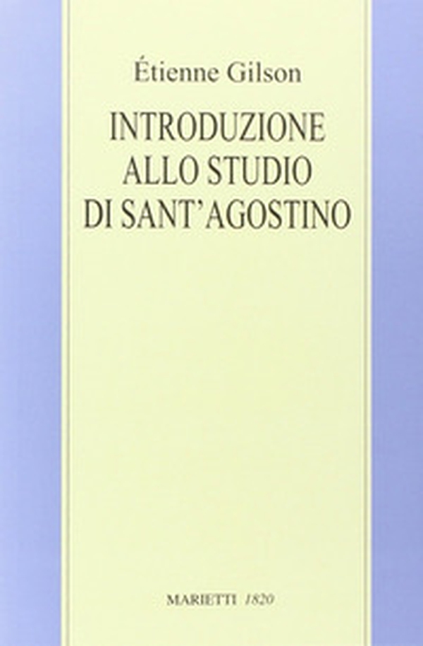 Introduzione allo studio di sant'Agostino - Librerie.coop Introduzione allo studio di sant'Agostino - Librerie.coop