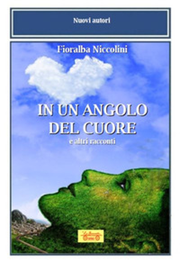 In un angolo del cuore e altri racconti - Librerie.coop In un angolo del cuore e altri racconti - Librerie.coop