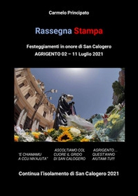 Rassegna stampa. Festeggiamenti in onore di San Calogero (Agrigento, 2-11 Luglio 2021) - Librerie.coop