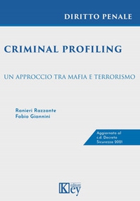 Criminal profiling. Un approccio tra mafia e terrorismo - Librerie.coop