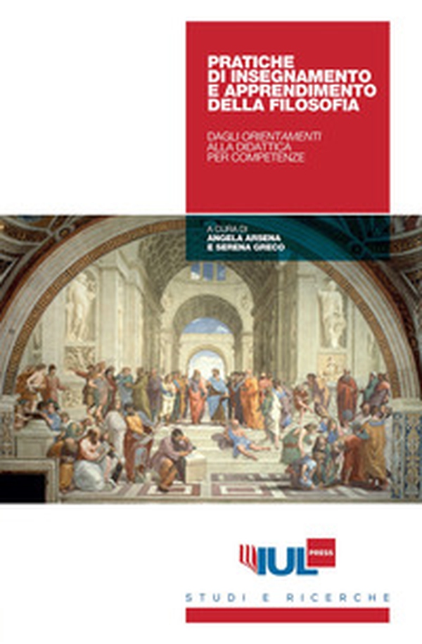 Pratiche di insegnamento-apprendimento della filosofia. Dagli orientamenti alla didattica per competenze - Librerie.coop Pratiche di insegnamento-apprendimento della filosofia. Dagli orientamenti alla didattica per competenze - Librerie.coop