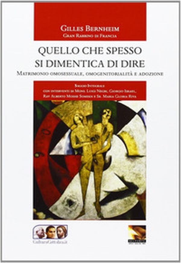 Quello che spesso si dimentica di dire. Matrimonio omosessuale, omogenitorialità, adozione - Librerie.coop Quello che spesso si dimentica di dire. Matrimonio omosessuale, omogenitorialità, adozione - Librerie.coop