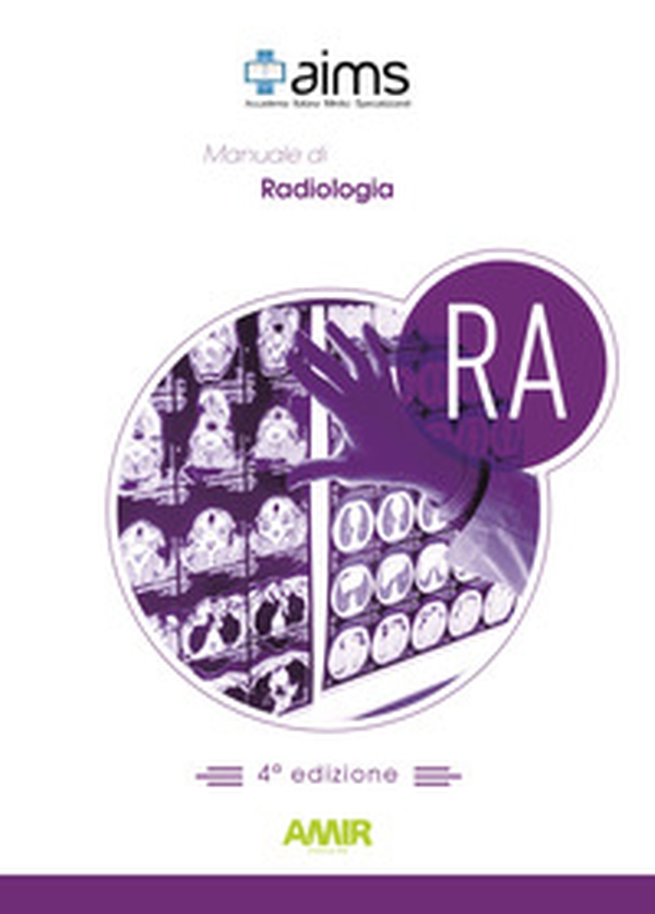 Manuale di radiologia. Concorso Nazionale SSM - Librerie.coop Manuale di radiologia. Concorso Nazionale SSM - Librerie.coop