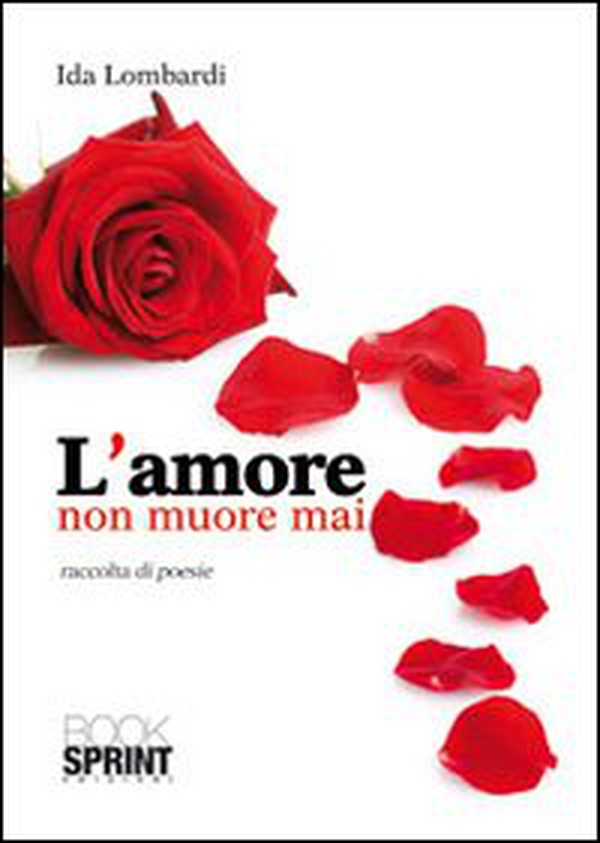 L'amore non muore mai - Librerie.coop L'amore non muore mai - Librerie.coop