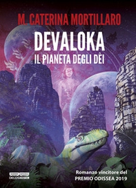 Devaloka. Il pianeta degli dèi - Librerie.coop