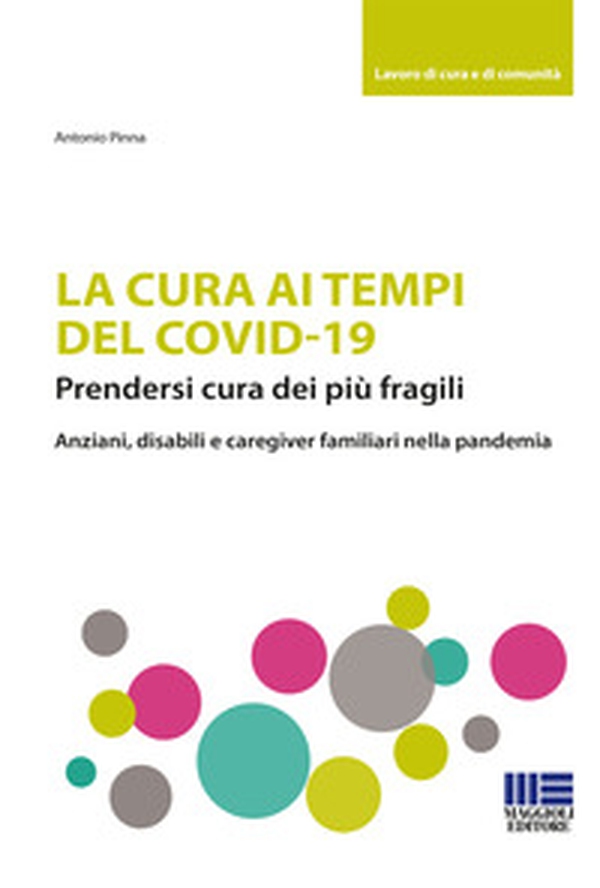 La cura ai tempi del Covid-19 - Librerie.coop La cura ai tempi del Covid-19 - Librerie.coop