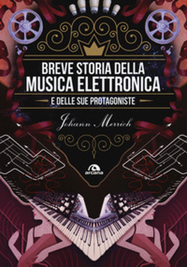 Breve storia della musica elettronica e delle sue protagoniste - Librerie.coop Breve storia della musica elettronica e delle sue protagoniste - Librerie.coop