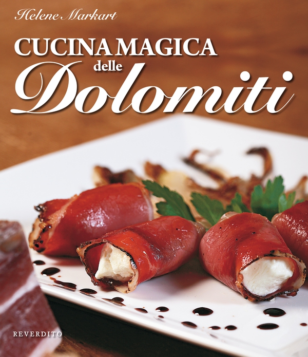 Cucina magica delle dolomiti - Librerie.coop Cucina magica delle dolomiti - Librerie.coop