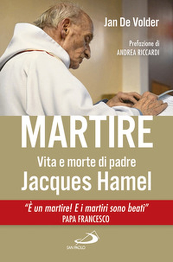Martire. Vita e morte di padre Jacques Hamel - Librerie.coop Martire. Vita e morte di padre Jacques Hamel - Librerie.coop