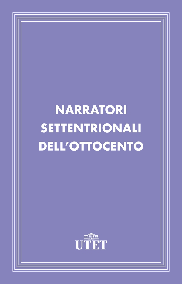 Narratori settentrionali dell'Ottocento - Librerie.coop Narratori settentrionali dell'Ottocento - Librerie.coop