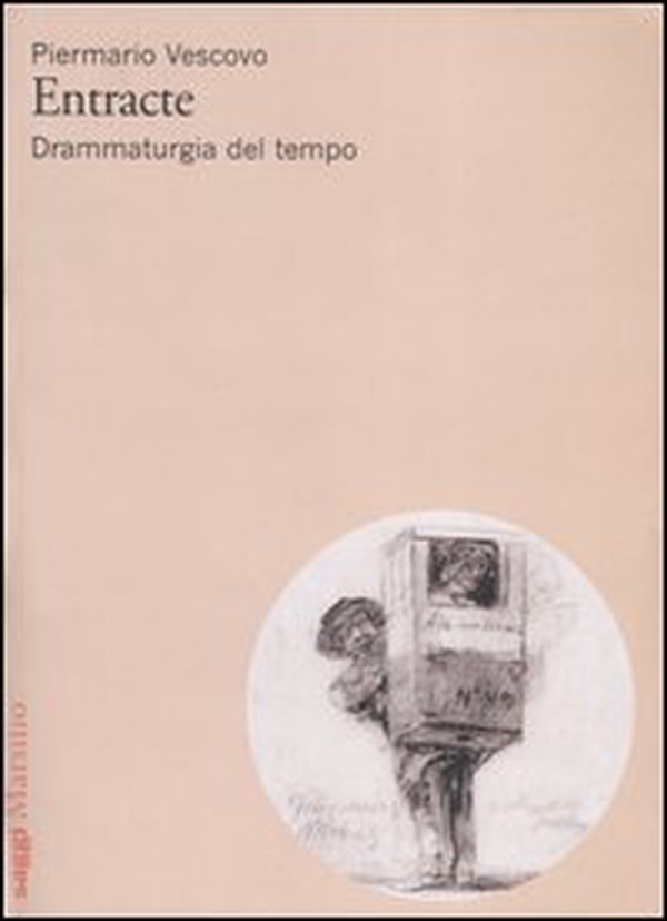 Entracte. Drammaturgia del tempo - Librerie.coop Entracte. Drammaturgia del tempo - Librerie.coop