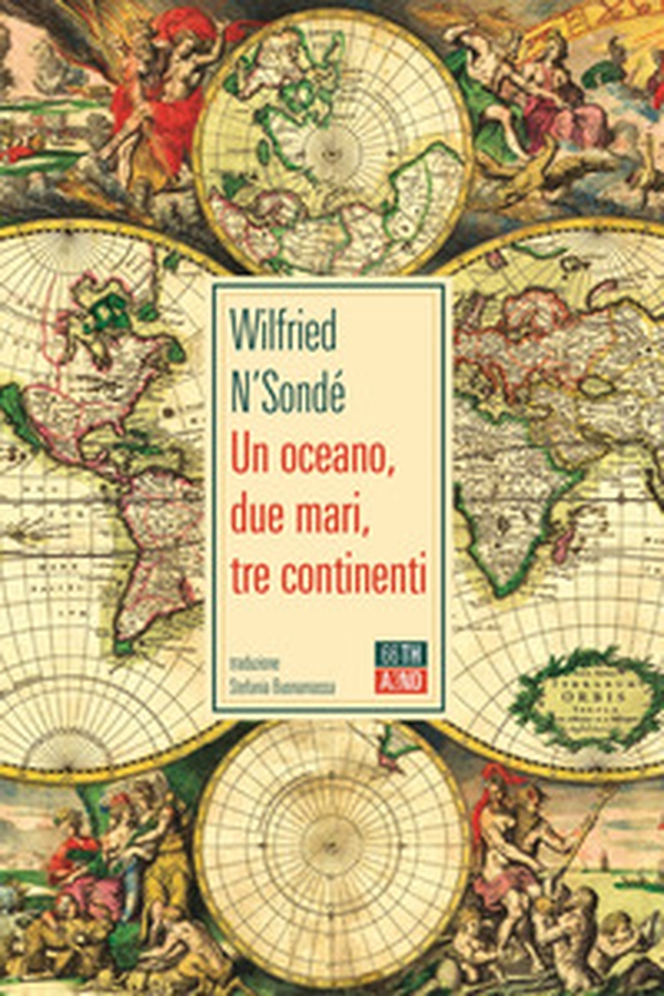 Un oceano, due mari, tre continenti - Librerie.coop Un oceano, due mari, tre continenti - Librerie.coop