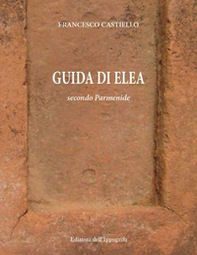 Guida di Elea secondo Parmenide - Librerie.coop